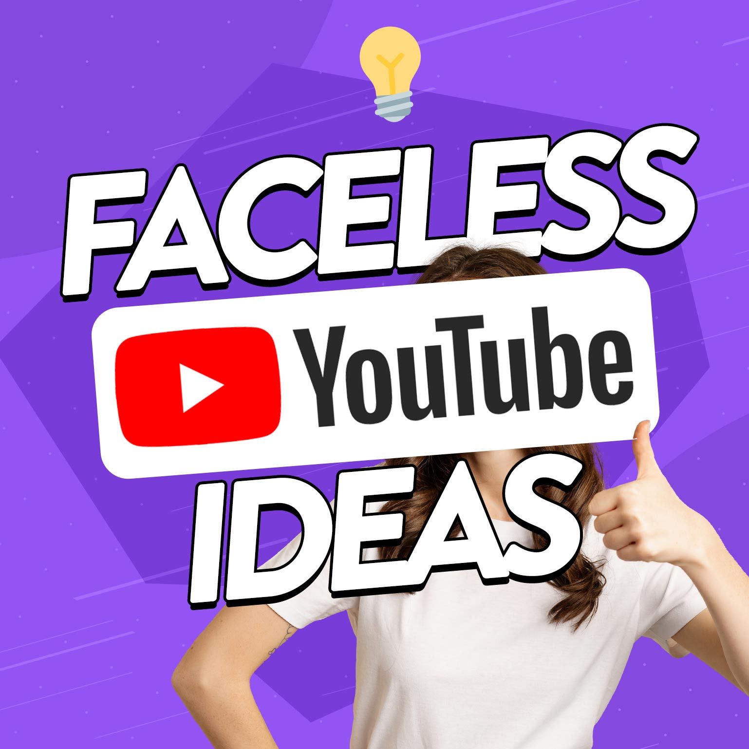 Image of a YouTuber whose face is covered in front of text that says 'Faceless YouTube Ideas.'
