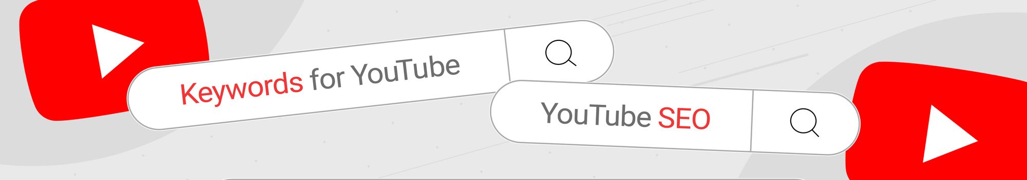 Image showing examples of search bars that say ‘YouTube Keywords’ on them.