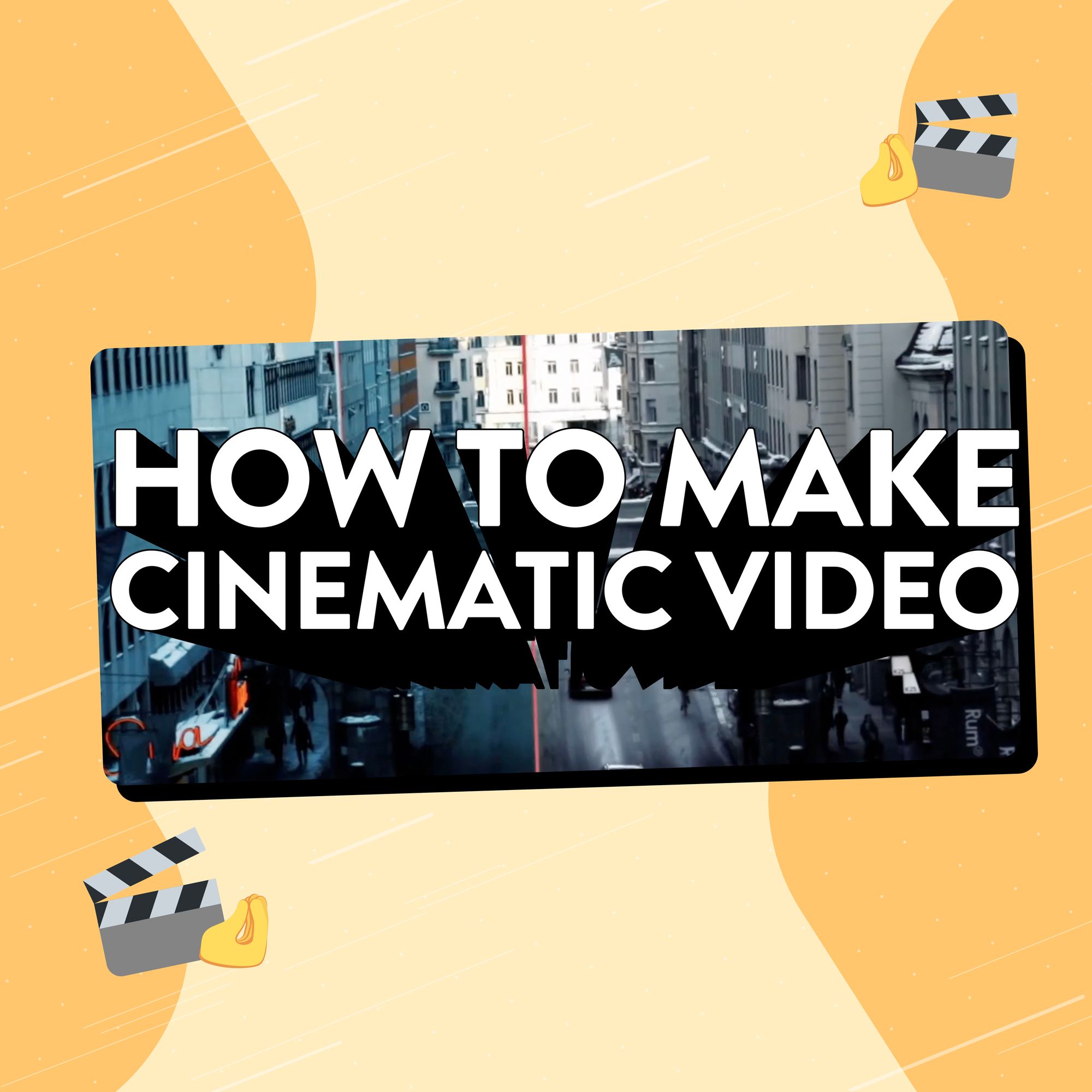 Image showing a cinematic video shot with text over the top that says 'How to make cinematic video.'